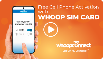 Click to Watch Free Cell Phone Activation with Whoop SIM Card